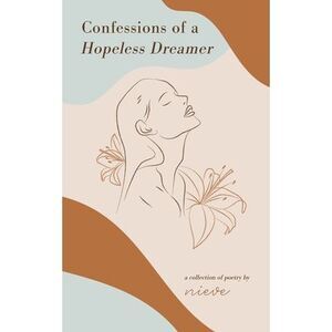 Confessions of a Hopeless Dreamer -- Nieve